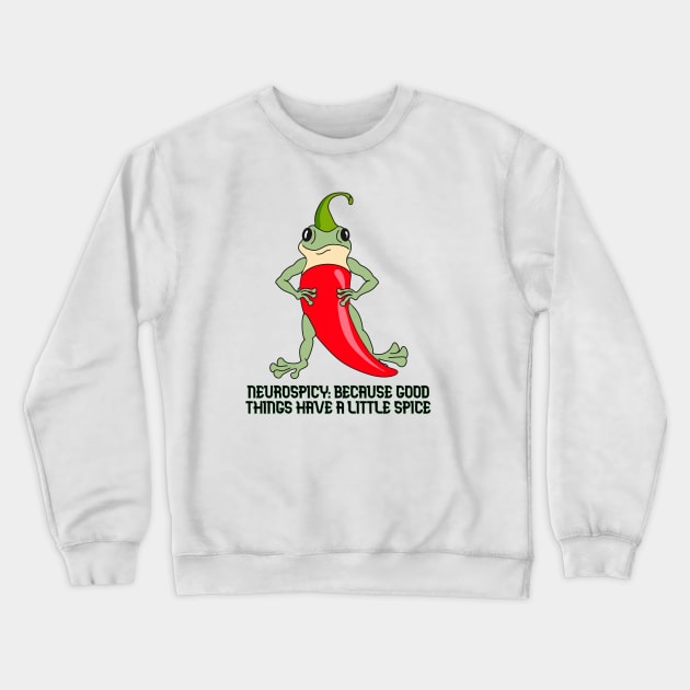 Neurospicy Crewneck Sweatshirt by Frogmented Feelings